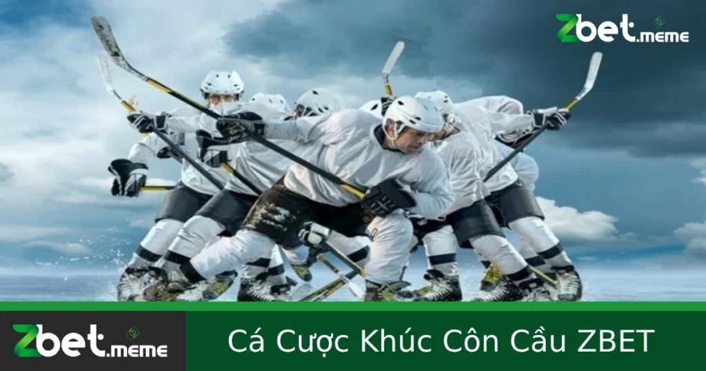 Cá Cược Khúc Côn Cầu – Môn Thể Thao Mới Nổi Tại ZBET 1 Cá Cược Khúc Côn Cầu – Môn Thể Thao Mới Nổi Tại ZBET