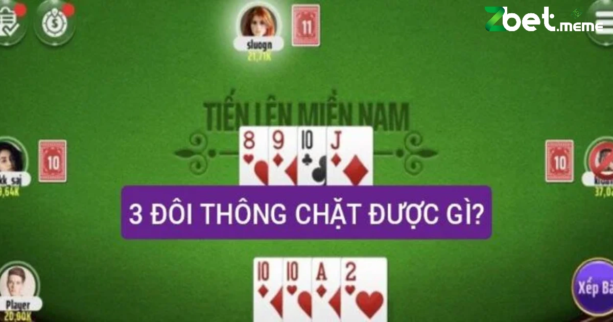 3 Đôi Thông Chặt Được Gì Tại ZBET? 3 Một yếu tố không thể bỏ qua trong trò chơi Tiến Lên chính là tâm lý